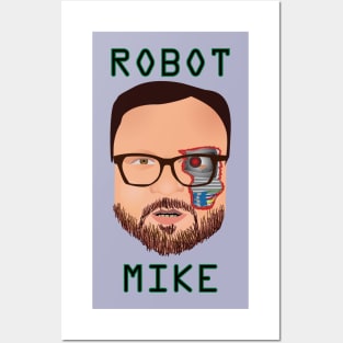 Robot Mike Posters and Art